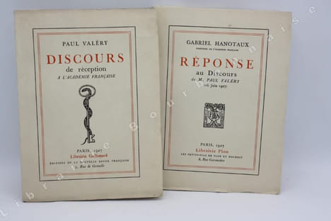 Discours de réception à l'Académie Française - Réponse au discours de M. Paul Valéry (16 juin 1927).. VALERY (Paul) - HANOTAUX (Gabriel).