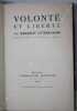 Volonté et Liberté. . LUTOSLAWSKI (Wincenty).