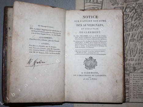 Notice sur l'ancien royaume des auvergnats, et sur la ville de Clermont. . DELARBRE (Antoine). 