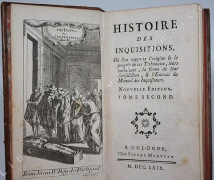 Histoire des inquisitions, où l'on rapporte l'origine & le progrès de ces tribunaux, leurs variations, la forme de leur juridiction, & l'extrait du ...