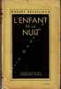 L'enfant de la nuit.. BRASILLACH (Robert).