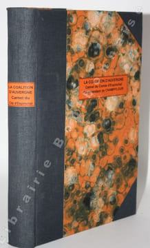 La coalition d'Auvergne (Avril 1791). Carnet du comte d'Espinchal. . CHAMPFLOUR (Commandant de) - ESPINCHAL (Thomas d').