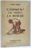 Comment j'ai vaincu la misère.  Souvenirs et réflexions d'un paysan présentés par Emile Guillaumin. . NORRE (Henri).