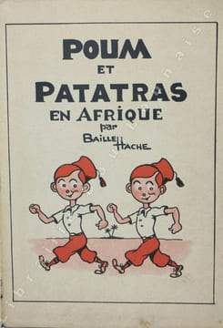 Les aventures de Poum et Patatras. Poum et Patatras en Afrique. . BAILLE HACHE.