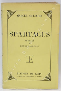 Spartacus. Préface de Henri Barbusse. . OLLIVIER (Marcel).