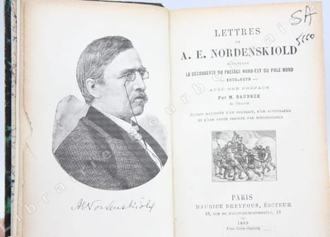 Lettres de A. E. Nordenskiold racontant la découverte du Passage du Nord-Est du Pôle Nord. 1878-1879. Avec une préface de Baubrée. [Relié à la suite] ...