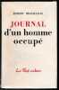 Journal d'un homme occupé. . BRASILLACH (Robert).
