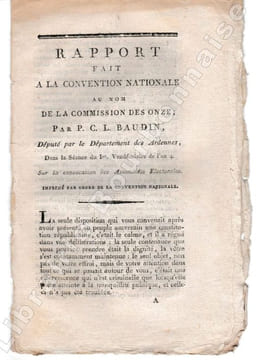 Rapport fait à la Convention Nationale, au nom de la Commission des Onze, par P. C. L. Baudin, Député par le Département des Ardennes dans la séance ...