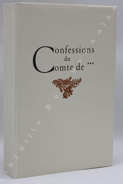 Les Confessions du Comte de ***.. DUCLOS (Charles) - [POUZET (Maurice)].