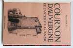 La grandeur de Cournon d'Auvergne de l'Antiquité à l'an 2000.. PASCUITO (Pierre).