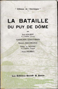 "Défense de l'Auvergne". La Bataille du Puy de Dôme.