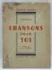 Poèmes. Chansons pour toi. Préface de Marc Chesnau.. GENEST (Edmond).