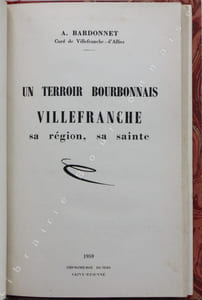 Un terroir bourbonnais, Villefranche, sa région, sa sainte.