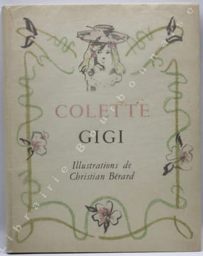 Gigi. Illustrations de Christian Bérard.. COLETTE - [BERARD (Christian)].