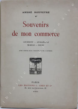 Souvenirs de mon commerce. Gourmont - Apollinaire - Moréas - Soury. Avec douze bois originaux de l'auteur.. ROUVEYRE (André).