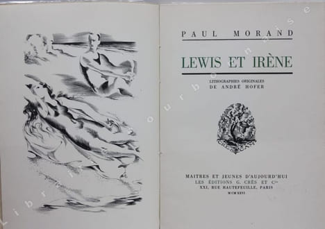 Lewis et Irène.. MORAND (Paul) - [HOFER (André)].