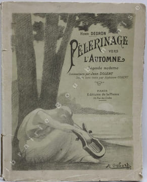 Pèlerinage vers l'Automne. Légende moderne. Commentaire de Jean Dolent. Dessin hors-texte par Alphonse OSBERT.. DEGRON (Henri) - [OSBERT (Alphonse)].
