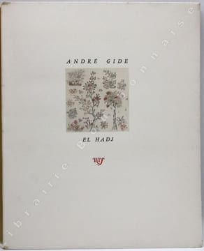 El Hadj. Compositions de Mirza Ali Ispahani. . GIDE (André) - [ISPAHANI (Mirza Ali)].