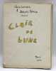 Clair de lune. Drame en 1 acte et 2 tableaux. Repr&eacute;sent&eacute;, pour la premi&egrave;re fois &agrave; Paris, au Concert de l&eacute;poque sous la direction d'Aristide Bruant, le ...