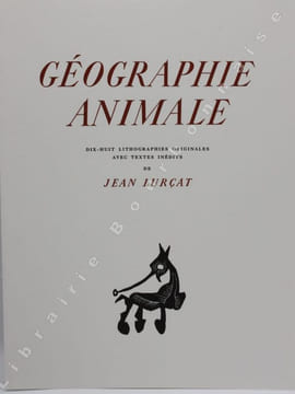 Géographie animale. 18 lithographies originales avec textes inédits de Jean Lurçat. . LURÇAT (Jean).