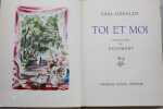 Toi et moi. . GERALDY (Paul) - [DIGNIMONT]. 