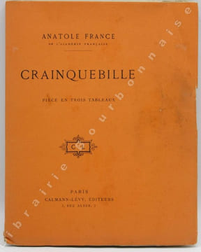 Crainquebille. Pièce en trois tableaux.. FRANCE (Anatole).