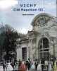Vichy cité Napoléon III. . CARTERET (Alain).