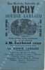 Guide indispensable aux buveurs d'eau. Vichy et ses environs. Historique. Septi&egrave;me &eacute;dition.. [VICHY - LARBAUD]. 