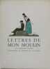 Lettres de mon moulin.. DAUDET (Alphonse) - [MARTY (A.-E.)].