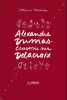 Alexandre Dumas. Causerie sur Delacroix. Librement adapt&eacute; par Catherine Meurisse.. DUMAS (Alexandre) - MEURISSE (Catherine).