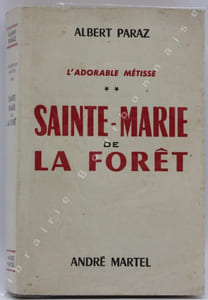 L'adorable métisse  II. Sainte-Marie de la forêt. 