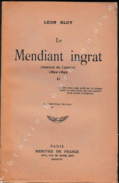 Le Mendiant ingrat (Journal de l'auteur, 1892-1895).. BLOY (Léon).