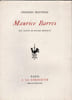 Maurice Barr&egrave;s.. MAURRAS (Charles).
