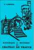 Historique et myst&egrave;res du ch&acirc;teau de Veauce. . GABRIEL (F.).