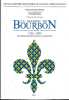 La Maison de Bourbon 1256-2004. Deuxi&egrave;me &eacute;dition revue et augment&eacute;e. Tome IV.. KERREBROUCK (Patrick Van) - BRUN (Christophe).
