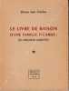 Le Livre de raison d'une famille picarde : les Vinchon (1488-1947).. VINCHON (Docteur Jean).