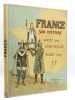 France. Son histoire cont&eacute;e par G. Montorgueil, imag&eacute;e par Job.. MONTORGUEIL (G.) - [JOB]. 