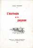 L'&eacute;crivain et le paysan.. GACHON (Lucien).