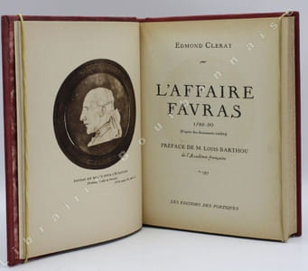 Laffaire Favras (1789-90) daprès des documents inédits. Préface de M. Louis Barthou de lAcadémie française.