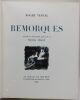 Remorques. Illustr&eacute; de trente-trois aquarelles de Pierre P&eacute;ron.. VERCEL (Roger) - [PERON (Pierre)].