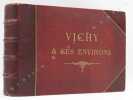 Vichy et ses environs. . [VICHY - NEURDEIN].