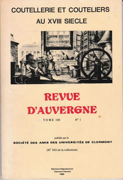Coutellerie et couteliers au WVIIIe siècle. . [COUTELLERIE - THIERS].