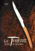 Le Thiers, secrets de fabrication. . [THIERS - COUTELLERIE].