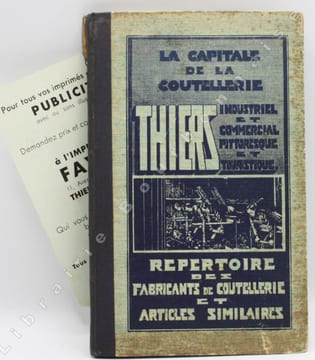 Thiers industriel & commercial. Thiers pittoresque & touristique. Répertoire de la coutellerie thiernoise, la capitale de la coutellerie. . [THIERS - ...