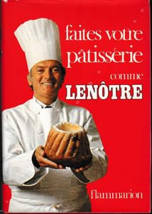 Faites votre pâtisserie comme Lenôtre.