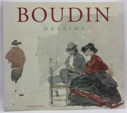 Eugène Boudin. Dessins. . MANOEUVRE (Laurent).
