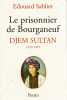 Le prisonnier de Bourganeuf Djem Sultan 1459-1495.. SABLIER (Edouard).