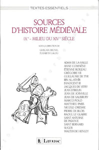 Sources d'histoire médiévale. IXe-milieu du XIVe siècle.