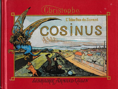 L'idée fixe du savant Cosinus. . CHRISTOPHE.