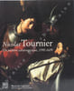 Nicolas Tournier 1590-1639: Un peintre caravagesque. . 